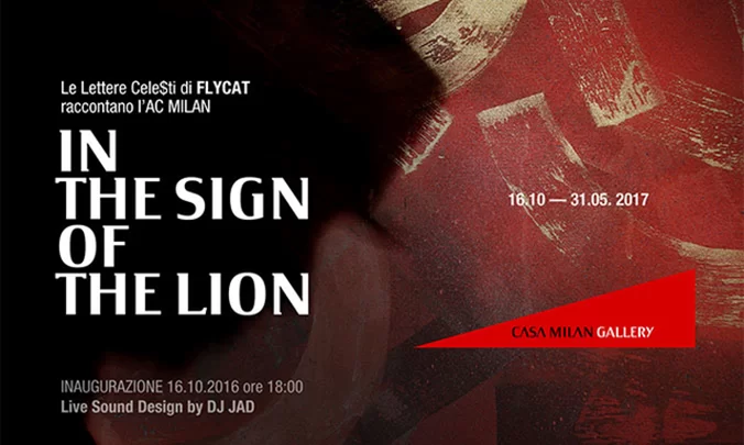 In the sign of the Lion: la mostra a Casa Milan Gallery