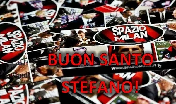Da SpazioMilan.it, un grande augurio a tutti gli Stefano. Rossoneri e non…