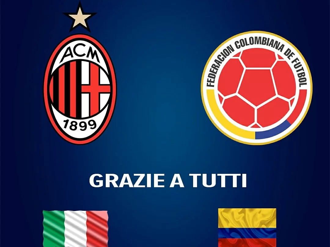 La Federazione colombiana ringrazia il Milan: “Un club che consideriamo parte della nostra famiglia”
