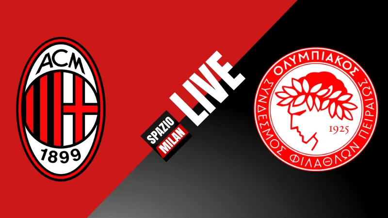 SM • Europa League, Milan-Olympiakos: LIVE!
