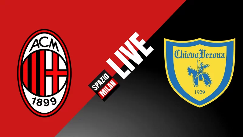 SM • Serie A, Milan-Chievo: rivivi il live