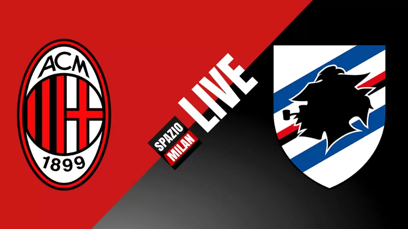 SM • Serie A, Milan-Sampdoria: LIVE!