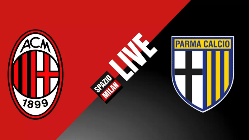 SM, Serie A: Milan-Parma. Rivivi con noi la diretta della gara