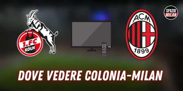 dove vedere colonia milan