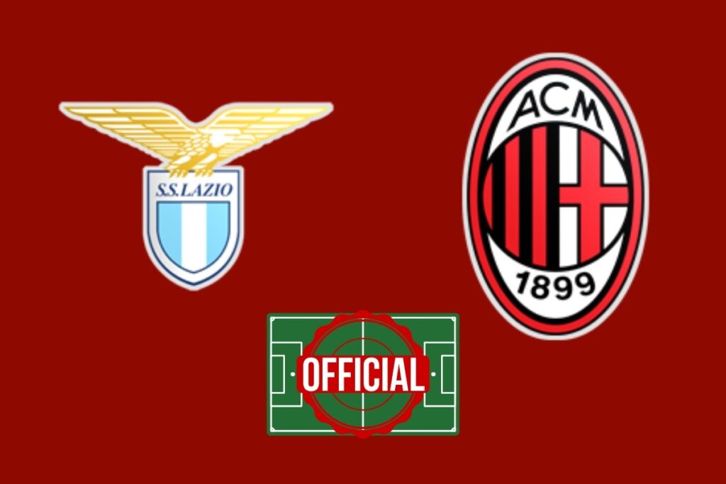 Lazio Milan: svelate le formazioni ufficiali del match
